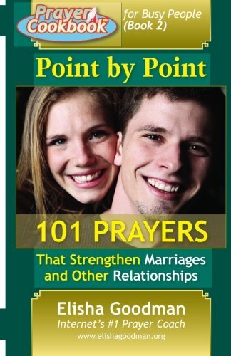 Prayer Cookbook for Busy People (Book 2): Point By Point by Elisha Goodman (2009-11-30)