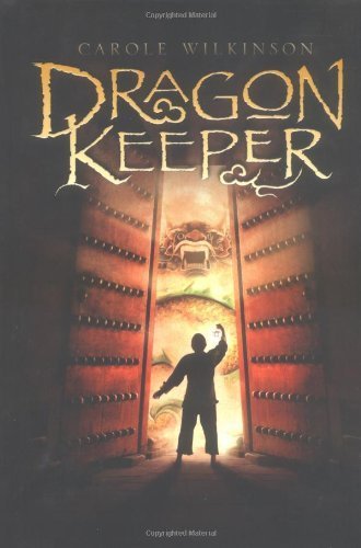 Dragon Keeper by Carole Wilkinson (2005-04-02)
