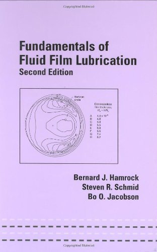 Fundamentals of Fluid Film Lubrication (Mechanical Engineering) by Bernard J. Hamrock (2004-03-15)