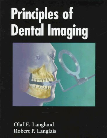 Principles of Dental Imaging by Olaf E. Langland (1997-06-03)