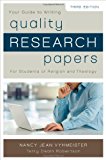 Quality Research Papers: For Students of Religion and Theology by Nancy Jean Vyhmeister (2014-02-11)