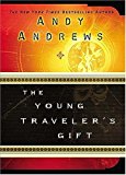The Young Traveler's Gift by Andy Andrews (2004-05-11)