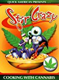 Stir Crazy: Cooking with Cannabis by Bobcat Press (1998-12-15)