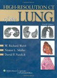 High-Resolution CT of the Lung by W. Richard Webb MD (2008-11-14)