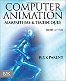 Computer Animation, Third Edition: Algorithms and Techniques by Rick Parent (2012-09-12)