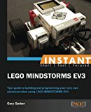 Instant LEGO MINDSTORMS EV3 by Gary Garber (2013-09-25)