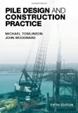 Pile Design and Construction Practice, Fifth Edition by Michael Tomlinson (2007-12-22)