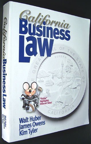 California Business Law by Walt Huber (2007-08-14)