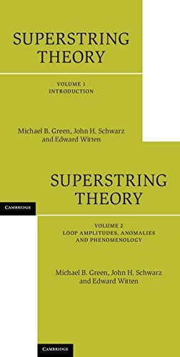 Superstring Theory 2 Volume Hardback Set: 25th Anniversary Edition (Cambridge Monographs on Mathematical Physics) by Michael B. Green (2012-11-12)