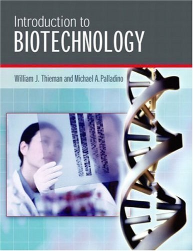 Introduction to Biotechnology by William J. Thieman (2003-08-18)