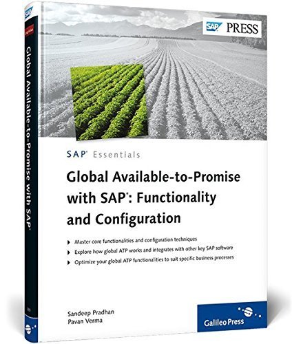 Global Available-to-Promise with SAP: Functionality and Configuration: Discover the power of GATP with this complete and practical reference by Pavan Verma (2011-09-28)