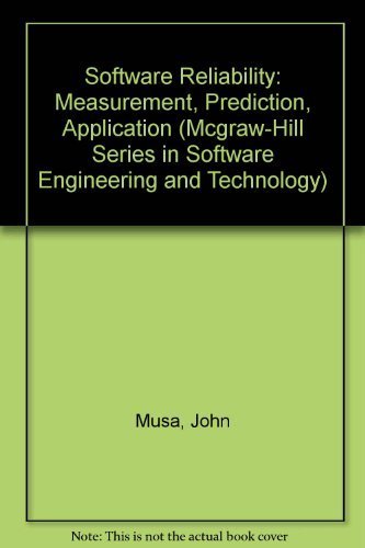 Software Reliability: Measurement, Prediction, Application (Mcgraw-Hill Series in Software Engineering and Technology) by John D. Musa (1987-05-03)