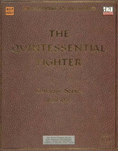 The Quintessential Fighter (Dungeons & Dragons d20 3.0 Fantasy Roleplaying) by Mongoose Publishing Staff (2002-02-05)