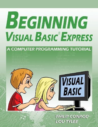 Beginning Visual Basic Express: A Computer Programming Tutorial by Philip Conrod (2013-02-28)