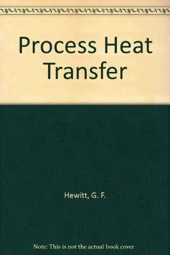 Process Heat Transfer by Geoffrey Hewitt (1994-01-31)