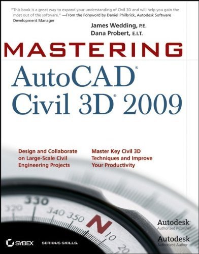 Mastering AutoCAD Civil 3D 2009 by James P.E. Wedding (2008-09-22)