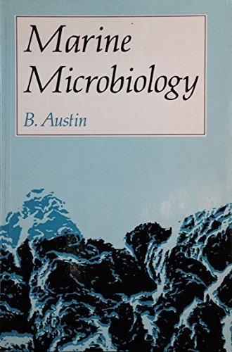 Marine Microbiology by B. Austin (1988-07-29)