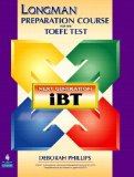 Longman Preparation Course for the TOEFL(R) Test: Next Generation (iBT) with CD-ROM and Answer Key (Longman Preparation Course for the Toefl With Answer Key) by Deborah Phillips (2005-07-25)