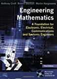 Engineering Mathematics: A Foundation for Electronic, Electrical, Communications, and Systems Engineers by Tony Croft (2000-12-03)