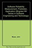 Software Reliability: Measurement, Prediction, Application (Mcgraw-Hill Series in Software Engineering and Technology) by John D. Musa (1987-05-03)