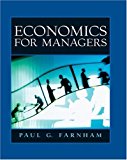 Economics for Managers by Paul G Farnham (2004-11-18)