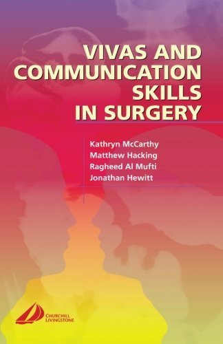 Vivas and Communication Skills in Surgery, 1e (MRCS Study Guides) by Kathryn McCarthy MRCS(Eng) MRCS(Ed) (2004-04-12)