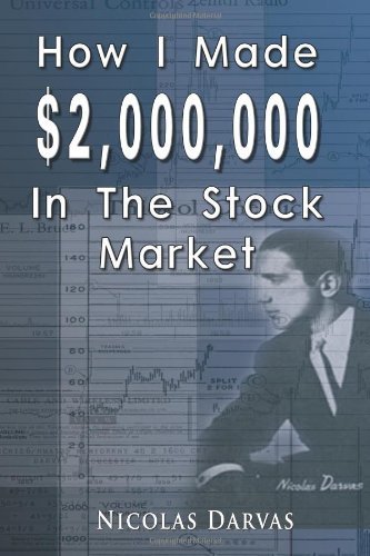 How I Made $2,000,000 In The Stock Market by Nicolas Darvas (2011-01-13)