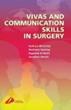 Vivas and Communication Skills in Surgery, 1e (MRCS Study Guides) by Kathryn McCarthy MRCS(Eng) MRCS(Ed) (2004-04-12)