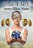 One Face Seven Billion Masks by Sophia Santucci (2014-09-29)
