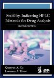 Stability-Indicating HPLC Methods for Drug Analysis by Quanyun A. Xu (2003-07-31)