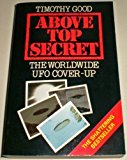 Above Top Secret - The Worldwide UFO Cover-Up by Timothy Good (1989-05-03)