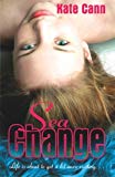Sea Change by Kate Cann (2007-06-04)