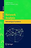 Network Analysis: Methodological Foundations (Lecture Notes in Computer Science / Theoretical Computer Science and General Issues) (2005-03-24)