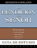 La Bendicion del Senor Guia de Estudio (Blessing of the Lord Study Guide) (Spanish Edition) by Kenneth Copeland (2013-09-24)