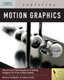 Exploring Motion Graphics (Design Exploration) by Rebecca Gallagher (2006-08-31)