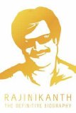 Rajinikanth: The Definite Biography by Naman Ramachandran (2012-09-01)
