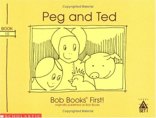 peg and ted [ bob books for begining readers] by bobby lynn maslen (1996-05-03)