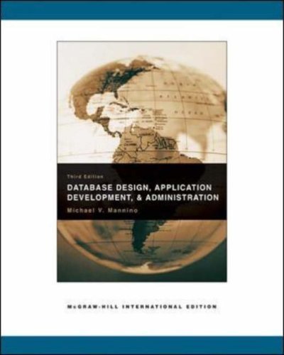 Database Design, Application Development, and Administration. Michael V. Mannino by Michael V. Mannino (2007-06-01)