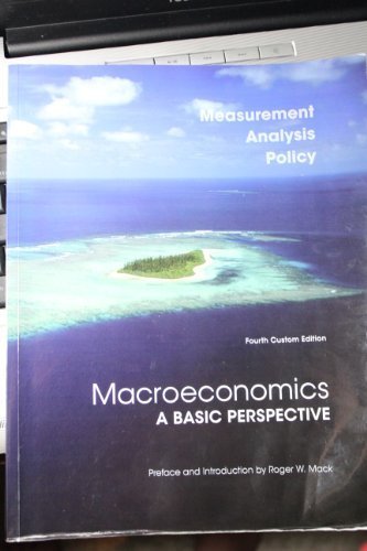 Macroeconomics A Basic Perspective 4th custom edition by R. Glenn Hubbard (2015-10-06)