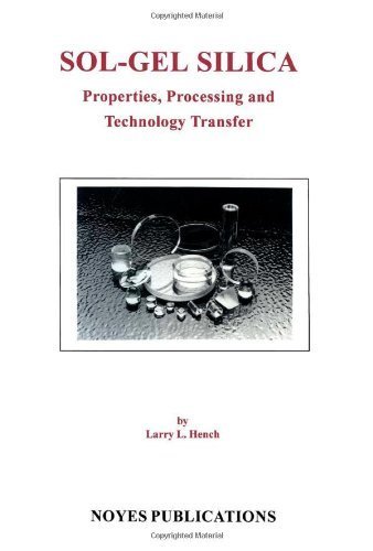 Sol-Gel Silica: Properties, Processing and Technology Transfer by Larry L. Hench (1999-01-14)