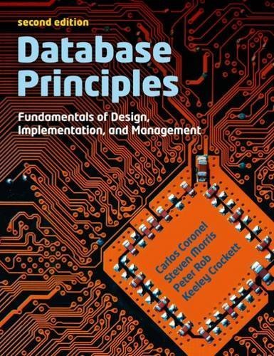 Database Principles: Fundamentals of Design, Implementations and Management by Stephen Morris (2013-01-11)