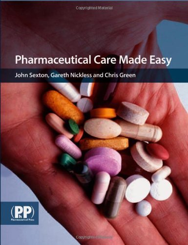 Pharmaceutical Care Made Easy: Essentials of Medicines Management in the Individual Patient by John Sexton (2006-01-01)