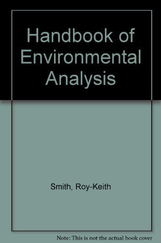 Handbook of Environmental Analysis: Save Hours Searching for Environmental Analysis Data by Roy-Keith Smith (1995-10-03)
