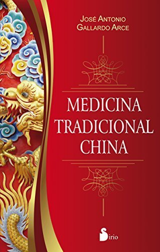 Medicina tradicional china (Spanish Edition) by Jose A. Gallardo (2016-03-31)