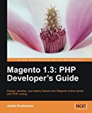 Magento 1.3: PHP Developer's Guide by Jamie Huskisson (2010-01-27)