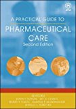 A Practical Guide to Pharmaceutical Care by John P. Rovers (2003-04-08)