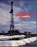 Principles of Drilling Fluid Control by Petroleum Extension Service Petex (1969-09-01)