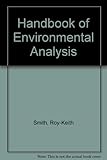 Handbook of Environmental Analysis: Save Hours Searching for Environmental Analysis Data by Roy-Keith Smith (1995-10-03)
