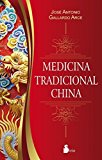 Medicina tradicional china (Spanish Edition) by Jose A. Gallardo (2016-03-31)