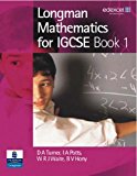 Longman Mathematics for IGCSE: Bk. 1 by D Turner (2005-05-04)